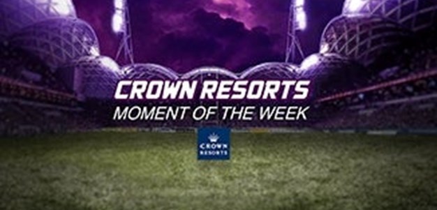 Rd.17 Crown Resorts Moment of the Week